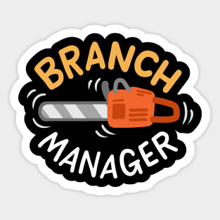 Branch Manager Sticker